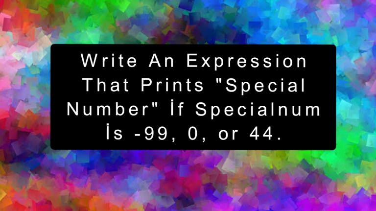 Write An Expression That Prints Special Number
